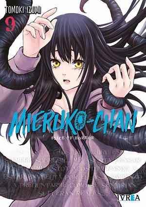 Mieruko-Chan — Slice of Horror Vol. 9 by Tomoki Izumi