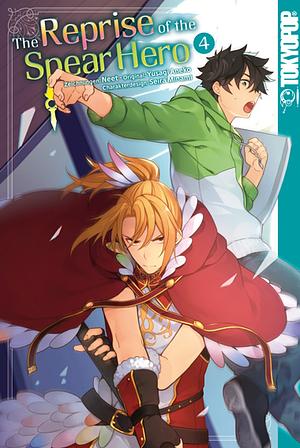 The Reprise of the Spear Hero, Band 4 by Seira Minami, Neet, Aneko Yusagi