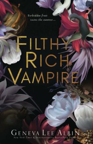 Filthy Rich Vampire by Geneva Lee