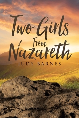 Two Girls from Nazareth by Judy Barnes