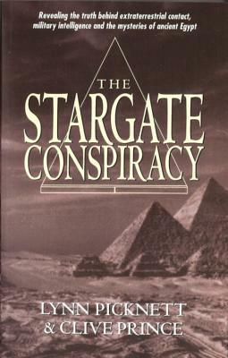 The Stargate Conspiracy by Lynn Picknett, Clive Prince