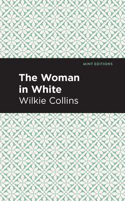 The Woman in White by Wilkie Collins