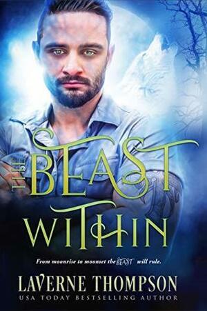 The Beast Within: A fantasy romance by LaVerne Thompson