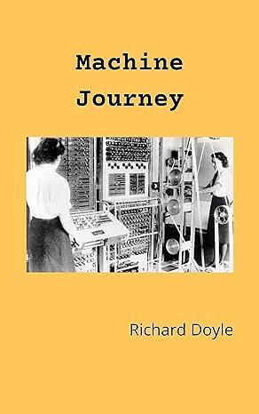 Machine Journey by Richard Doyle