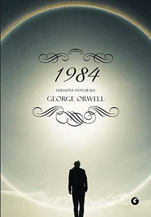 1984. Ediz. integrale by George Orwell