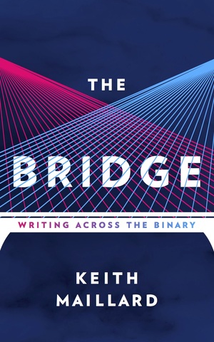 The Bridge by Keith Maillard