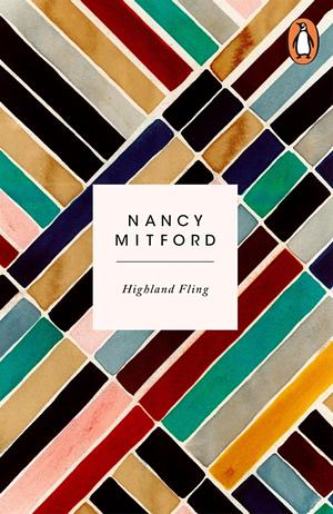 Highland Fling by Nancy Mitford
