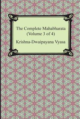 The Complete Mahabharata (Volume 3 of 4, Books 8 to 12) by Krishna-Dwaipayana Vyasa