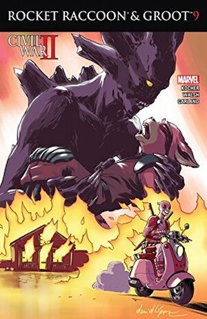 Rocket Raccoon and Groot #9 by Michael Walsh, David López, Nick Kocher