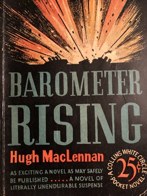 Barometer Rising by Hugh MacLennan