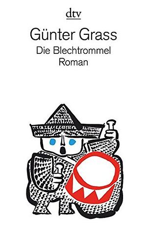 Die Blechtrommel by Günter Grass