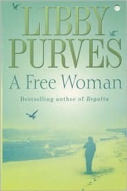 A Free Woman by Libby Purves