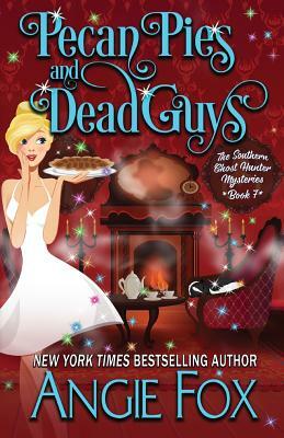 Pecan Pies and Dead Guys by Angie Fox