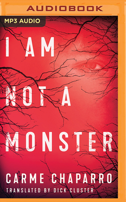 I Am Not a Monster by Carme Chaparro