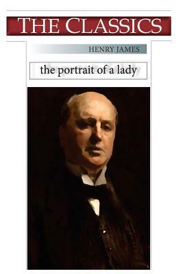 Henry James, The Portrait of a Lady by Henry James