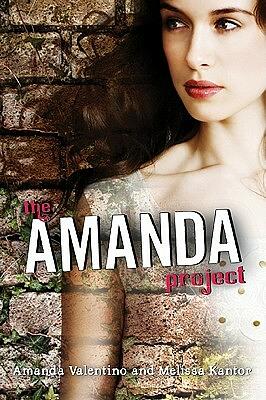 The Amanda Project by Amanda Valentino, Melissa Kantor