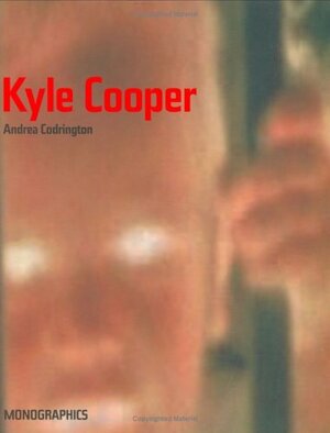 Kyle Cooper by Andrea Codrington