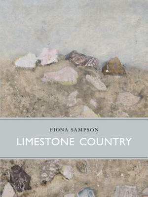 Limestone Country by Fiona Sampson