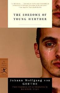 The Sorrows of Young Werther by Johann Wolfgang von Goethe