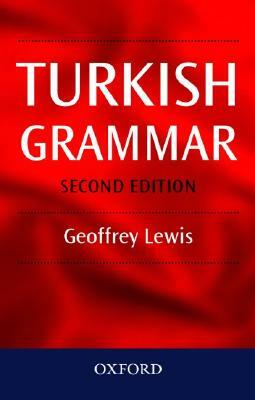 Turkish Grammar by Geoffrey Lewis