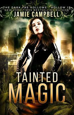 Tainted Magic by Jamie Campbell