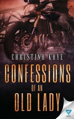 Confessions Of An Old Lady by Christina Kaye