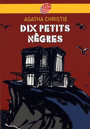 Dix petits nègres by Agatha Christie