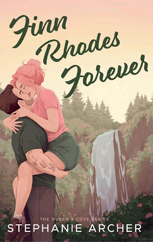 Finn Rhodes Forever by Stephanie Archer