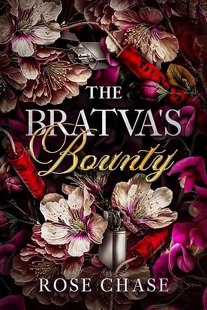 The Bratva's Bounty by Rose Chase