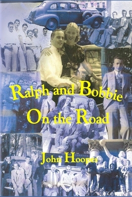 Ralph and Bobbie On the Road by John Hoopes