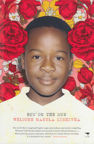 Boy On The Run by Welcome Mandla Lishivha