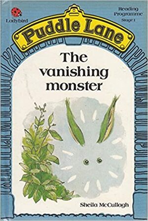 The Vanishing Monster by Sheila K. McCullagh