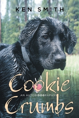 Cookie Crumbs: An Autobidography by Ken Smith