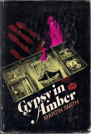 Gypsy In Amber by Martin Cruz Smith, Martin Cruz Smith