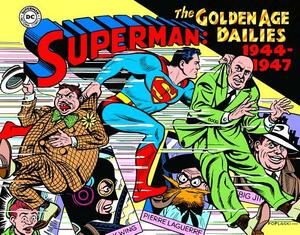 Superman: The Golden Age Newspaper Dailies: 1944-1947 by Alvin Schwartz