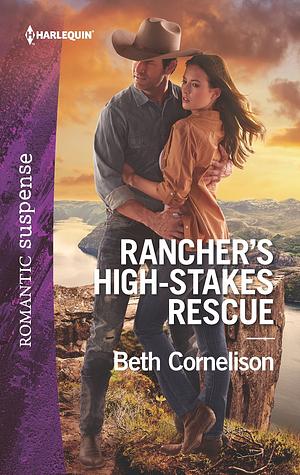 Rancher's High-Stakes Rescue by Beth Cornelison
