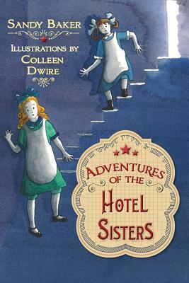 Adventures of the Hotel Sisters by Rita Ter Sarkissoff