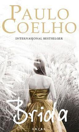 Brida: en bok om frihet by Paulo Coelho