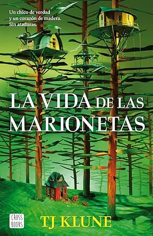 La vida de las marionetas by TJ Klune