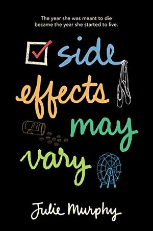 Side Effects May Vary by Julie Murphy