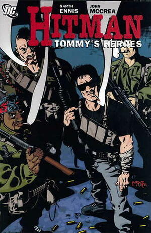 Hitman Vol. 5: Tommy´s Heroes by John McCrea, Garry Leach, Garth Ennis