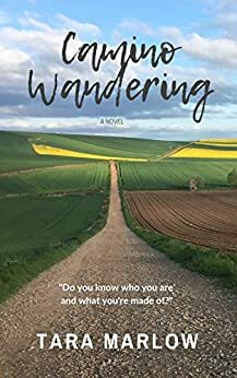 Camino Wandering by Tara Marlow