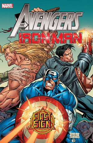 Avengers/Iron Man: First Sign by Ron Garney, William Messner-Loebs, Terry Kavanagh, Mark Waid, Mike Wieringo, Mike Deodato Jr., Benjamin Raab, Jim Cheung