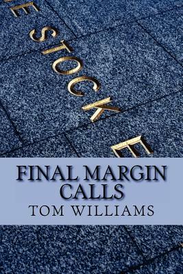 Final Margin Calls by Tom Williams