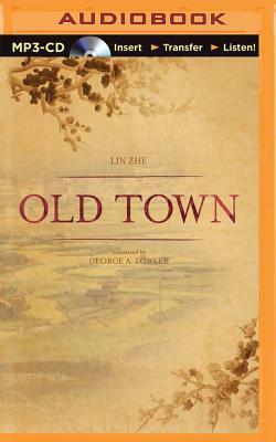 Old Town by Lin Zhe