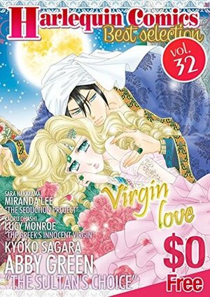 Harlequin Comics Best Selection Vol. 32 sample by Lucy Monroe, Sara Nakayama, Kyoko Sagara, Miranda Lee, Kaoru Ohashi, Abby Green