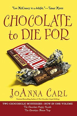 Chocolate to Die for by Joanna Carl