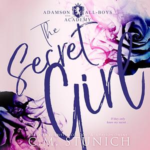 The Secret Girl by C.M. Stunich