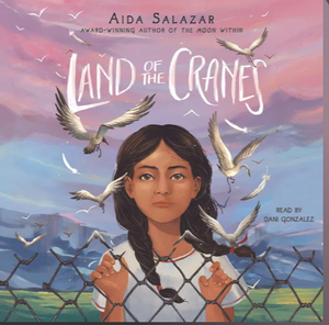 The Land of the Cranes by Aida Salazar