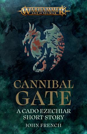 Cannibal Gate by John French